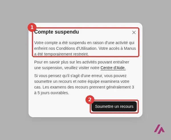 Fenêtre Compte suspendu de Manus, avec le titre et le premier paragraphe encadrés, et le bouton Soumettre un recours encadré